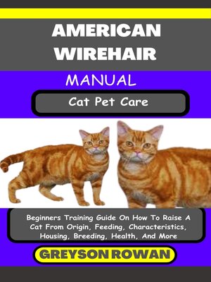 cover image of AMERICAN WIREHAIR MANUAL  Cat Pet Care